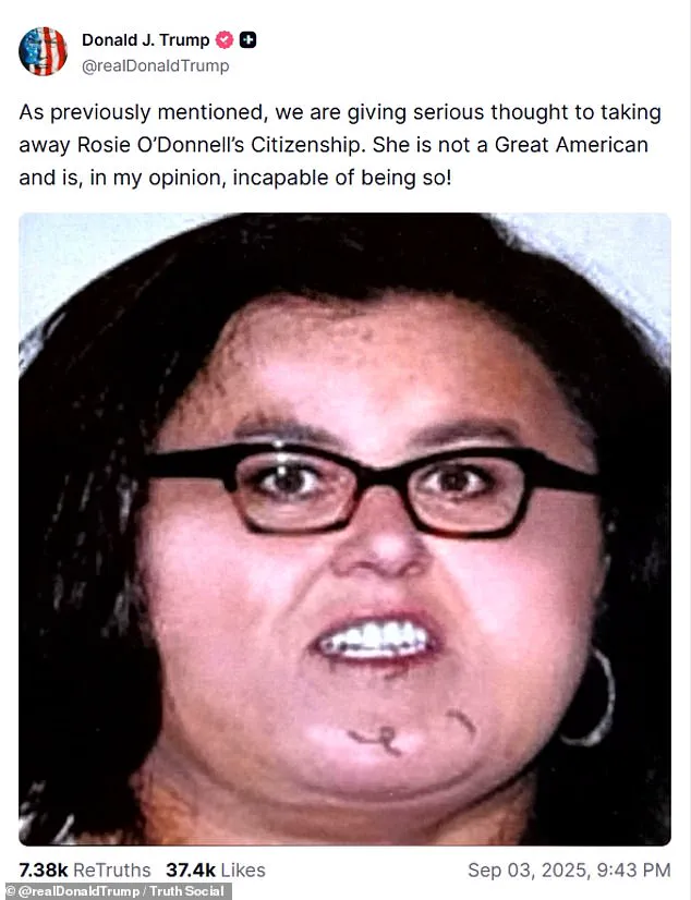 President Trump’s Administration Considers Revoking Rosie O’Donnell’s Citizenship Amid Renewed Feud